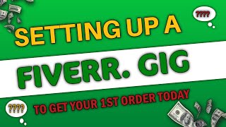 CREATE Your FIRST Fiverr Gig in 10 Minutes [upl. by Hernandez900]