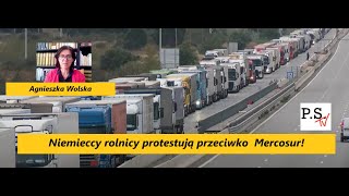 Niemieccy rolnicy protestują przeciwko Mercosur Klęska Ukrainy spowoduje zalew migrantów A Wolska [upl. by Annaert]