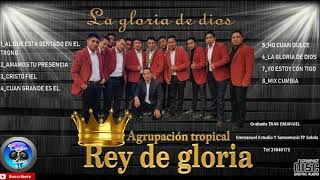 Agrpupacion Tropical Rey de Gloria Yo Estoy Contigo [upl. by Colfin]