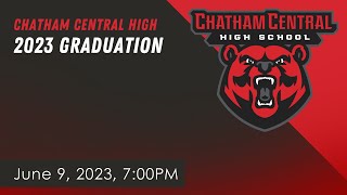 Chatham Central High School Graduation  June 9 2023 [upl. by Neelear862]