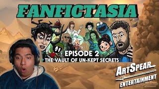 THE MYSTERY CONTINUES FANFICTASIA EP 2 The Vault of Unkept Secrets REACTION ARTSPEAR ENTERTAINMENT [upl. by Annyahs]