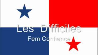 Les Difficiles Fem Confiance [upl. by Enelec774]