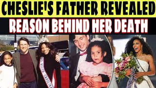 Cheslies Father Revealed Reason Behind her death  Cheslie Kryst death [upl. by Omoj869]