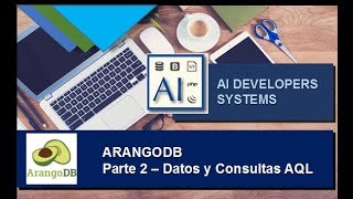 AIDevSys  ArangoDB Parte II Ingreso de Datos y Consultas [upl. by Geer]