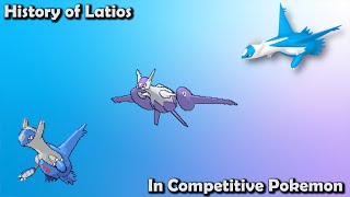 How GOOD was Latios ACTUALLY  History of Latios in Competitive Pokemon [upl. by Assirat586]