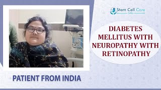 Patient with Diabetes Mellitus Neuropathy and Retinopathy shares her experience at SCCI Stem Cell [upl. by Elaen40]