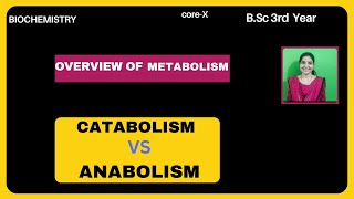 Over view On MetabolismCatabolism Vs Anabolism BSc 2nd Year catabolismmetabolismanabolism [upl. by Cerelly]