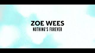 Zoe Wees  Nothings Forever Lyric Video [upl. by Rosco]