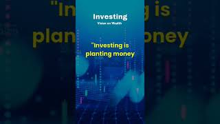 Investing is planting money seeds for a richer tomorrow shorts investing visiononwealth [upl. by Anselm748]