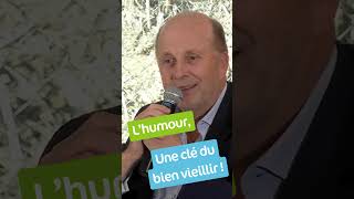 Lhumour une clé du bien vieillir le Dr de Ladoucette nous en fait la démonstration [upl. by Demeyer]