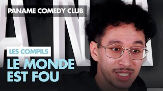 Paname Comedy Club  Le Monde est fou [upl. by Rednirah408]