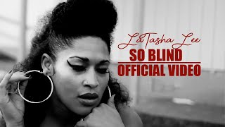 LaTasha Lee  So Blind  Official Music Video [upl. by Freeman228]