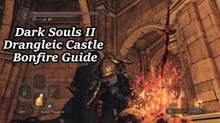 Drangleic Castle  All Bonfire Locations  Dark Souls II [upl. by Ahseela633]