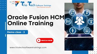 Oracle Fusion HCM Online Training  Oracle Fusion HCM Demo Class 2  HCM Online Course  TrioTech [upl. by Ellinger]