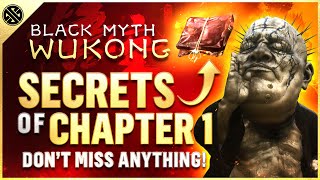 Black Myth Wukong  ALL Chapter 1 Secrets  Best Rewards Loot amp Secrets [upl. by Anne]