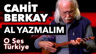 Büyük Usta Cahit Berkaydan Canlı Performans  Al Yazmalım  O Ses Türkiye [upl. by Netsrek]