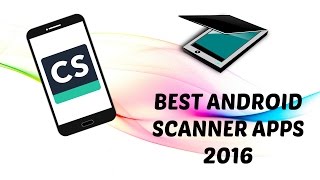 Best Scanner Apps for Android 2016 [upl. by Gervais773]