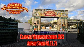 Cranger Weihnachtszauber 2023  Aufbau Stand 06112023 [upl. by Perla]