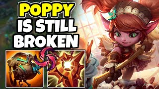 RIOT TRIED TO NERF POPPY BUT SHES STILL BROKEN  1421 LEAGUE OF LEGENDS [upl. by Alesi]