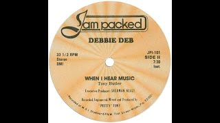 Debbie Deb  When I Hear Music Freestyle1983 [upl. by Attenyl]