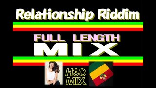 Relationship Riddim MIX [upl. by Robet]