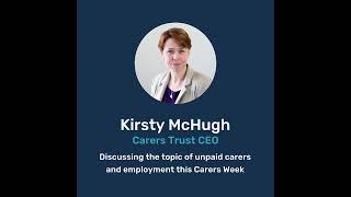 Carers Trust CEO Kirsty McHugh on unpaid carer employment  Carers Week 2023 [upl. by Netsriik]