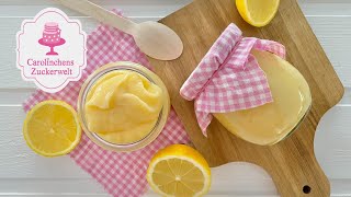 ❤ LEMON CURD ❤ SUPER EINFACH amp SEHR LECKER GRUNDREZEPT [upl. by Orola708]