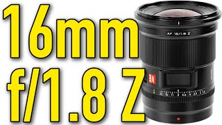 Nikon Z Viltrox 16mm f18 Review amp Sample Images by Ken Rockwell in Glorious 4K Also fits Sony [upl. by Florrie]