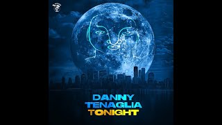 Danny Tenaglia  Tonight [upl. by Atenaz805]