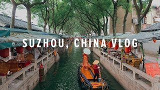 Suzhou China Vlog  Andy To [upl. by Andrei830]