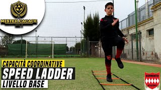 CAPACITA COORDINATIVE NELLA SCUOLA CALCIO SPEED LADDER  LIVELLO BASE [upl. by Eadnus]