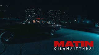 MATIN  OILAMAITYNDAI OFFICIAL MUSIC VIDEO [upl. by Noslen]