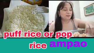 puff rice ampawpaano Gawinhomemade cookingcrunchyOFW TAIWAN BOHOLANA GAMAY [upl. by Zenia]