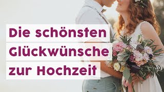 Die schönsten Glückwünsche zur Hochzeit [upl. by Aimar]