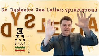 Do Dyslexics See Letters Backwards [upl. by Micaela]