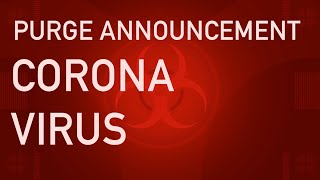 CORONA PURGE ANNOUNCEMENT PRANK TEMPLATE 4K [upl. by Stockton]