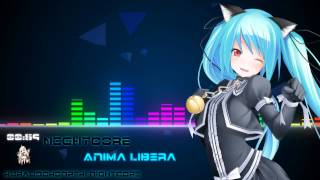 Nightcore  Anima Libera [upl. by Ainnek83]