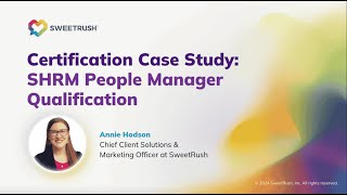 Certification Case Study Case Study SHRM People Manager Qualification [upl. by Sherman]