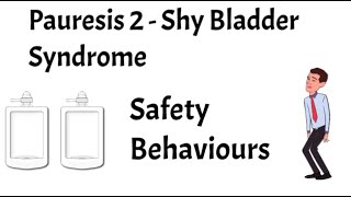 Paruresis 2 Safety Behaviours [upl. by Tore]