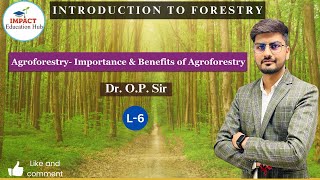 Agroforestry II Importance and benefits of agroforestry II Introduction to Forestry II Forestry II [upl. by Zobias477]