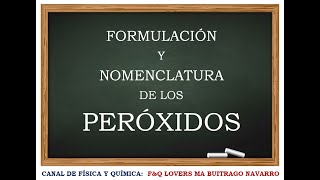 FORMULACIÓN Y NOMENCLATURA DE PERÓXIDOS [upl. by Durkee]