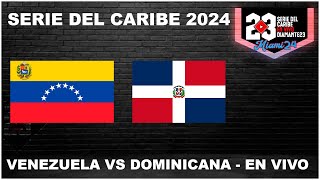 SERIE DEL CARIBE EN VIVO  MIAMI 2024  Venezuela vs República Dominicana  Desde LoanDepot Park [upl. by Hsima]