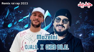 DJALIL PALERMO X CHEB BILAL Mazelniremix 2023 by MUSTA [upl. by Ainafetse]