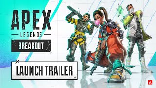 Apex Legends Breakout Launch Trailer [upl. by Thant]