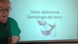 Neurofisiologia y Semiologia del dolor abdominalSíntoma o signo Escala de dolor [upl. by Ennirak486]