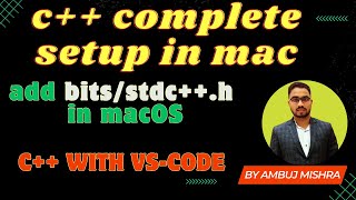 How to Add C quotbitsstdchquot header files on a M1 or M2 Macbook cppc complete setup in macOS [upl. by Levine]