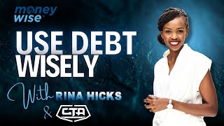 S4 E6 Rina Hicks  Use Debt Wisely MoneyWiseKE CiS [upl. by Boffa]