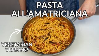 Easy Vegetarian Pasta Amatriciana Recipe  Amazing Substitute for Guanciale [upl. by Silvie]