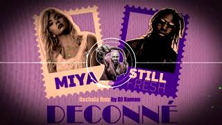 Miya  Déconné Ft Still Fresh Bachata Remix by 🎧DJ Ramon🎧 [upl. by Silda73]