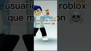 usuarios de Roblox que murieron [upl. by Raquela]